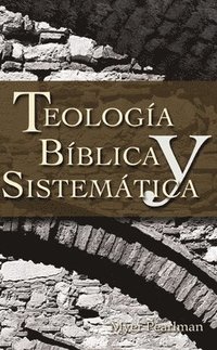 bokomslag Teología bíblica y sistemática