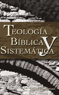 bokomslag Thelogia Biblica y Sistematica