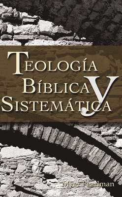 bokomslag Teología bíblica y sistemática
