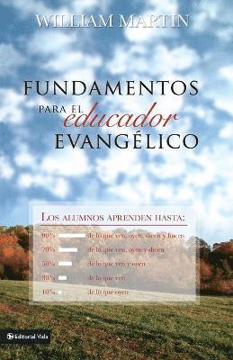William C Martin, William C. Martin, W. Martin, William Martin, Zondervan Publishing - Fundamentos Para El Educador Evangélico, Häftad