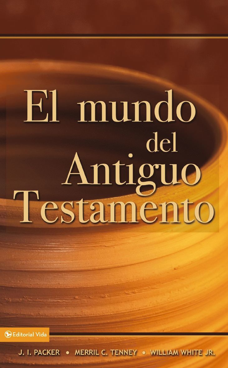 William White, Jr., J. I. Packer, Merrill C. Tenney, Zondervan Publishing, William Jr. White - mundo del Antiguo Testamento, Häftad