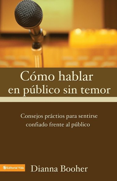Diana Booher - Como Hablar En Publico Sin Temor, Häftad