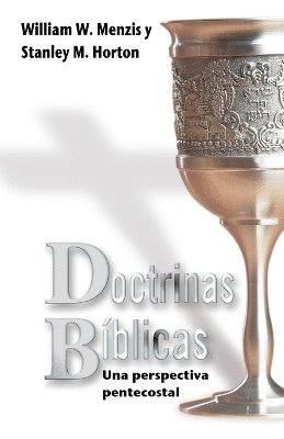 Stanley M. Horton, William W. Menzies - Doctrinas Biblicas Perspectiva Pentecostal, Häftad