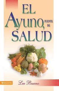 bokomslag El Ayuno, Fuente De Salud