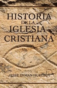 bokomslag Historia De La Iglesia Cristiana