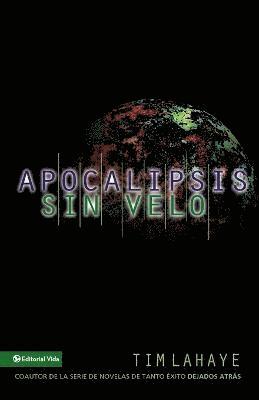 Tim LaHaye, Tim Lahaye - Apocalipsis: Sin Velo, Häftad