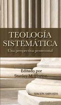 bokomslag Teologia Sistematica: Una Perspectiva Pentecostal = Systematic Theology
