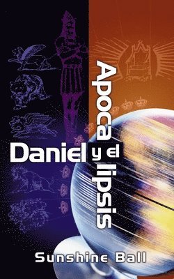 Daniel Y El Apocalipsis 1