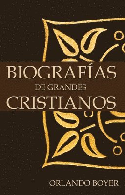 Orlando Boyer - Biografias de Grandes Cristianos, Häftad