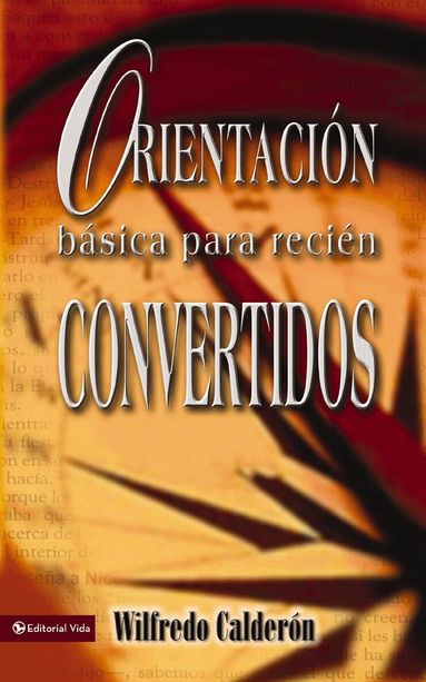 Sr. Wilfredo Calderón - Orientación básica para recién convertidos, Häftad