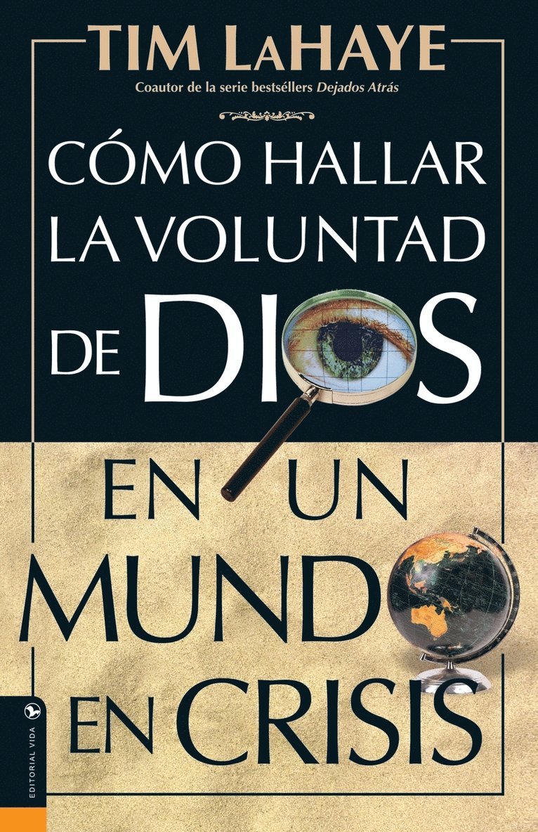 C Mo Hallar La Voluntad de Dios = Finding the Will of God in a Crazy Mixed Up World = Finding the Will of God in a Crazy Mixed Up World