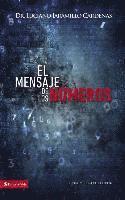 El Mensaje de Los Números: Dentro y Fuera de la Biblia