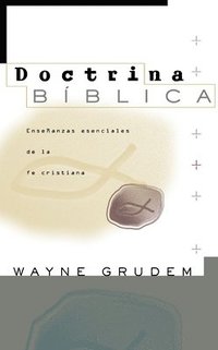 bokomslag Doctrina Bíblica: Enseñanzas Esenciales de la Fe Cristiana