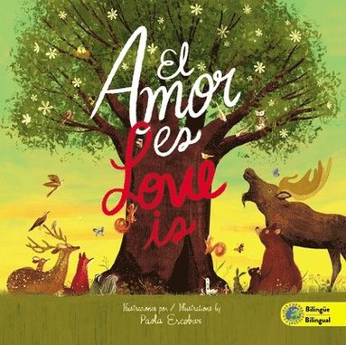 bokomslag Love Is (Bilingual) / El amor es (Bilingüe)