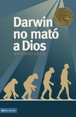 Antonio Cruz - Darwin No Mato a Dios, Häftad