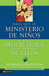 bokomslag Haga Que Su Ministerio De Ninos Sea La Mejor Hora De La Semana De Ellos