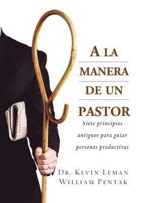Kevin Leman, William Pentak - La Manera De Un Pastor, Häftad