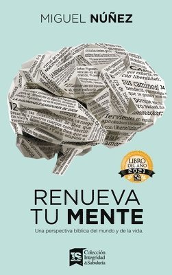 Nunez Miguel Nunez Dr., Miguel Núñez - Renueva tu mente, Inbunden