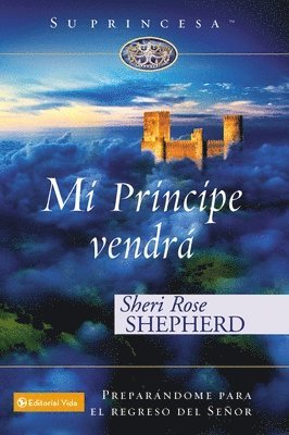 Mi Principe Vendra - Preparandome Para El Regreso De Mi Senor 1