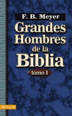 bokomslag Grandes Hombres De La Biblia - Tomo 1