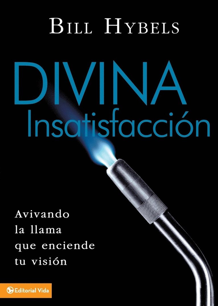 Bill Hybels - Divina Insatisfaccion, Häftad