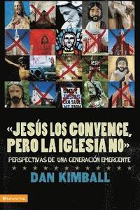 bokomslag Jess Los Convence, Pero La Iglesia No