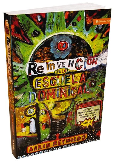 Aaron Reynolds - reinvención de la escuela dominical, Häftad