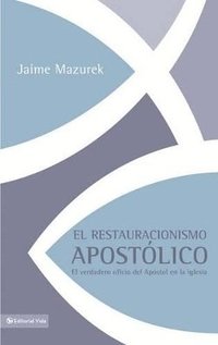 bokomslag El restauracionismo apostlico