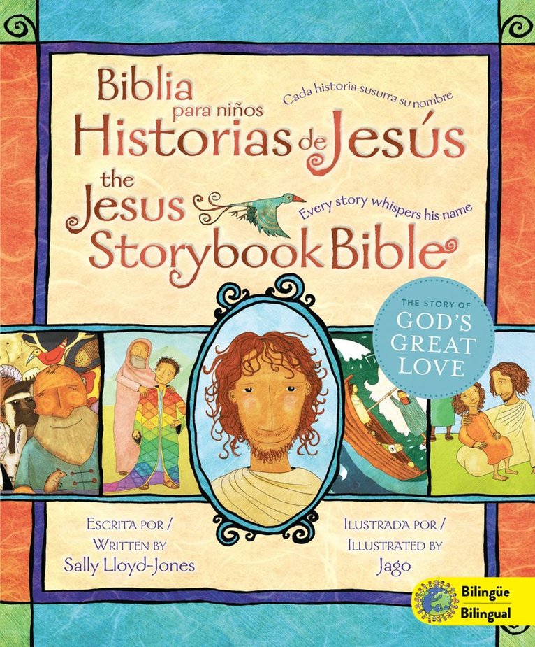 Jesus Storybook Bible (Bilingual) / Biblia para niños, Historias de Jesús (Bilingüe)