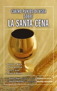 bokomslag Cuatro Puntos De Vista Sobre La Santa Cena