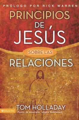 Tom Holladay - Principios De Jesus Sobre Las Relaciones, Häftad