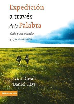 J Scott Duvall, J Daniel Hays, J. Scott Duvall, J. Daniel Hays - Expedición a través de la palabra, Häftad