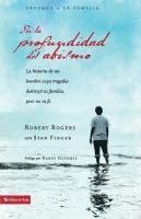 bokomslag En la profundidad del abismo: a historia de un hombre cuya tragedia destruyó su familia pero no su fe