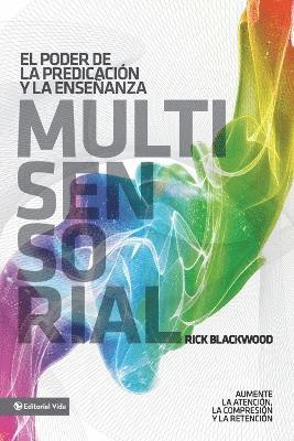 Poder de la Predicación Y La Enseñanza Multisensorial