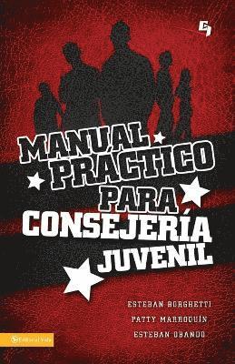 Manual Practico Para Consejeria Juvenil = A Practical Manual for Youth Counseling 1