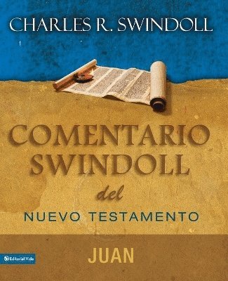 Comentario Swindoll del Nuevo Testamento: Juan 1