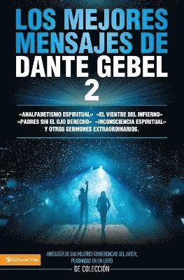Dante Gebel - Los Mejores Mensajes de Dante Gebel 2, Häftad