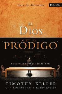 bokomslag El Dios Prdigo, Gua de Discusin