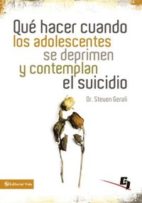 bokomslag Que Hacer Cuando Los Adolescentes Se Deprimen Y Contemplan El Suicidio