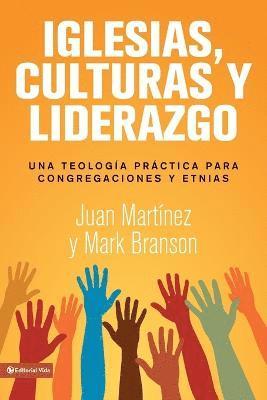 Juan F Martínez, Mark Lau Branson - Iglesias, culturas y liderazgo, Häftad