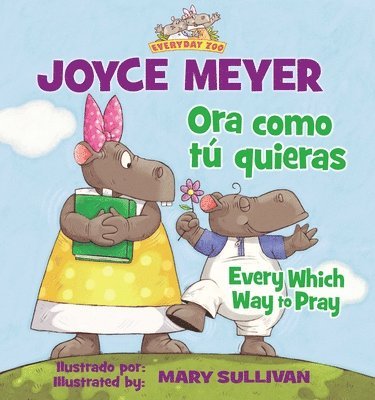 bokomslag Every Which Way To Pray (Bilingual) / Ora como t quieras (Bilinge)