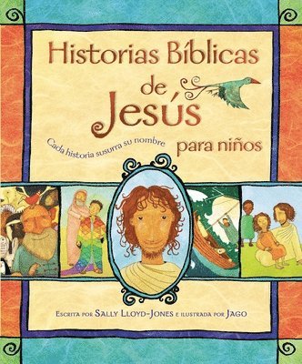bokomslag Historias Bíblicas de Jesús Para Niños: Cada Historia Susurra Su Nombre