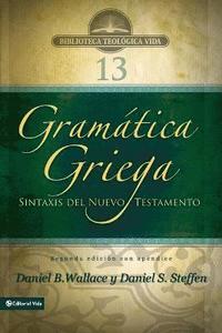 bokomslag Gramtica Griega: Sintaxis del Nuevo Testamento - Segunda Edicin Con Apndice