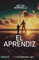 bokomslag El aprendiz: 1 y 2 de Timoteo. Hoy