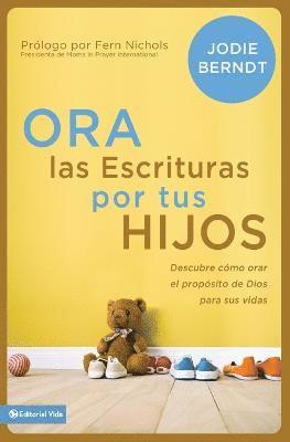 Jodie Berndt - Ora Las Escrituras Por Tus Hijos, Häftad