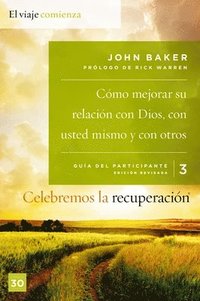bokomslag Celebremos La Recuperacin Gua 3: Cmo Mejorar Su Relacin Con Dios, Con Usted Mismo Y Con Otros