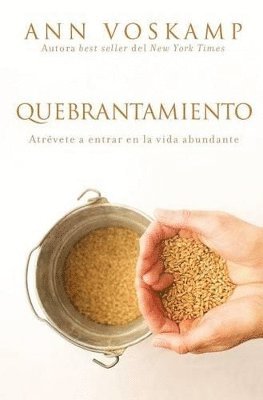 Ann Voskamp - Quebrantamiento, Häftad