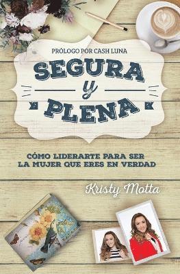 Kristy Motta - Segura y plena, Häftad