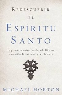 bokomslag Redescubrir el Espíritu Santo