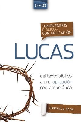 bokomslag Comentario Bblico Con Aplicacin NVI Lucas